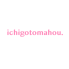 ichigotomahou. ( ichigotomahou_ )