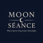 MOON SÉANCE ( TAOOFMOON )