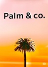 Palm & Co. ( 87j )