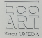 ECO ART ( ISHIGAKI_hitorioya_LIFE )