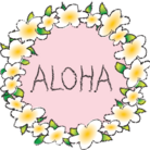 ALOHA ( Kay-san )