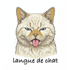 langue de chat  ( langue-de-chat )