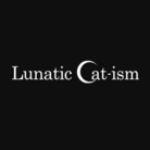 Lunatic Cat-ism ( luna-cat )