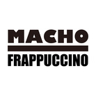 マッチョ・フラペチーノ ( MACHO-FRAPPUCCINO )